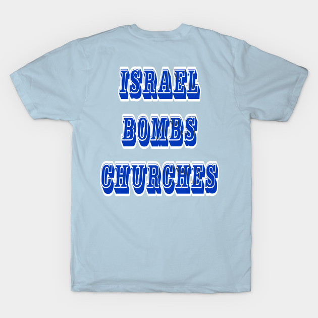 Israel Bombs Churches - Back by SubversiveWare